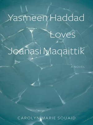 cover image of Yasmeen Haddad Loves Joanasi Maqaittik